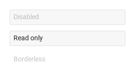 disabled · readonly · borderless · Default